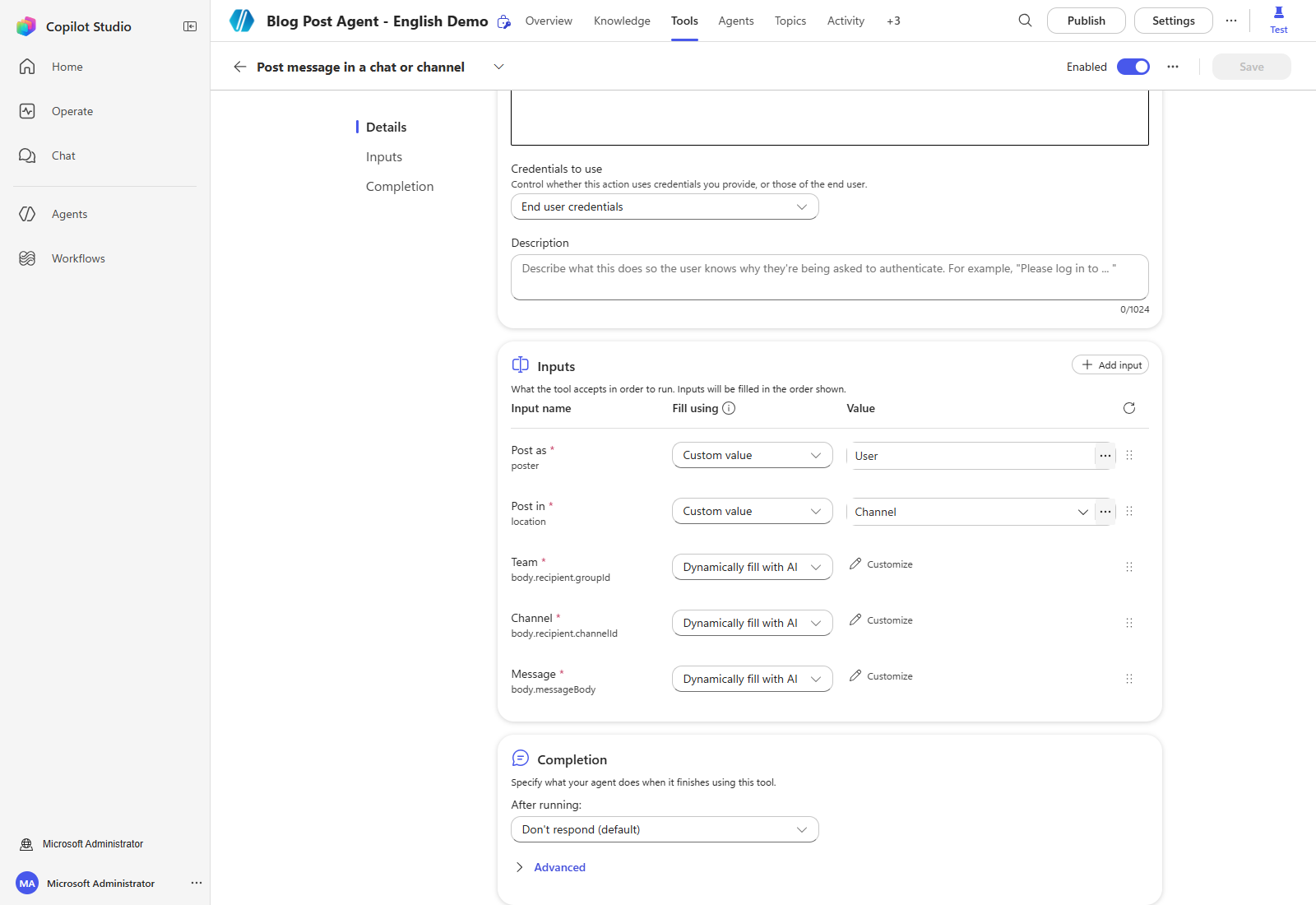 Actual saved User/Channel inputs, with runtime destination and message fields